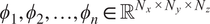 phi 1 comma phi 2 comma ellipsis comma phi n element of RNx times Ny times Nz