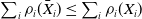 sigma summation Underscript i Endscripts rho Subscript i Baseline left parenthesis upper X overbar Subscript i Baseline right parenthesis less than or equals sigma summation Underscript i Endscripts rho Subscript i Baseline left parenthesis upper X Subscript i Baseline right parenthesis