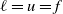 script l equals u equals f