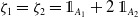 zeta 1 equals zeta 2 equals double struck 1 Subscript upper A 1 Baseline plus 2 double struck 1 Subscript upper A 2