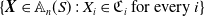 StartSet bold italic upper X element of double struck upper A Subscript n Baseline left parenthesis upper S right parenthesis colon upper X Subscript i Baseline element of German upper C Subscript i Baseline for every i EndSet