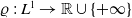 rho colon upper L Superscript 1 Baseline right arrow double struck upper R union StartSet plus normal infinity EndSet