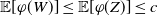 double struck upper E left bracket phi left parenthesis upper W right parenthesis right bracket less than or equals double struck upper E left bracket phi left parenthesis upper Z right parenthesis right bracket less than or equals c