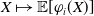 upper X right arrow from bar double struck upper E left bracket phi Subscript i Baseline left parenthesis upper X right parenthesis right bracket