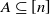 upper A subset of or equal to left bracket n right bracket