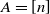 upper A equals left bracket n right bracket
