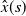 ModifyingAbove x With caret left parenthesis s right parenthesis