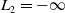 upper L 2 equals negative normal infinity