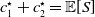 c 1 Superscript star Baseline plus c 2 Superscript star Baseline equals double struck upper E left bracket upper S right bracket