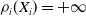 rho Subscript i Baseline left parenthesis upper X Subscript i Baseline right parenthesis equals plus normal infinity