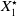 upper X 1 Superscript star