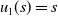 u 1 left parenthesis s right parenthesis equals s