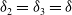 delta 2 equals delta 3 equals delta