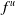 f Superscript u