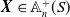 bold italic upper X element of double struck upper A Subscript n Superscript plus Baseline left parenthesis upper S right parenthesis
