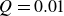 upper Q equals 0.01