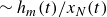 tilde h Subscript m Baseline left parenthesis t right parenthesis divided by x Subscript upper N Baseline left parenthesis t right parenthesis