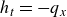 h Subscript t Baseline equals minus q Subscript x
