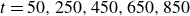 t equals 50 comma 250 comma 450 comma 650 comma 850