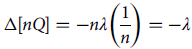 normal upper Delta left bracket n upper Q right bracket equals minus n lamda left parenthesis StartFraction 1 Over n EndFraction right parenthesis equals negative lamda