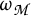 omega sub script script M
