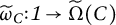 omega tilde sub C colon 1 arrow Omega tilde (C)