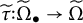 tau overtilde colon normal upper Omega overtilde Subscript bullet Baseline right arrow normal upper Omega overtilde