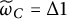 omega overtilde Subscript upper C Baseline equals normal upper Delta Baseline 1