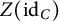 upper Z left parenthesis id Subscript upper C Baseline right parenthesis