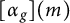 [alpha sub g] (m)