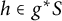 h element of g Superscript asterisk Baseline upper S
