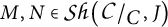 M, N are elements of S h (C forward slash C, J)