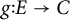g colon upper E right arrow upper C