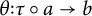 theta colon tau ring a right arrow b