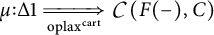 mu colon Delta 1 double arrow with subscript oplax super cart to C ( F ( - ) , C )