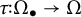 tau colon normal upper Omega Subscript bullet Baseline right arrow normal upper Omega