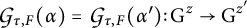 Script G sub tau, F (alpha) equals script G sub tau, F (alpha prime) colon G super z arrow G super z prime