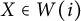 upper X element of upper W left parenthesis i right parenthesis
