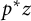 p Superscript asterisk Baseline z