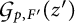 Script G sub p comma F prime (z prime)