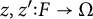 z comma z prime colon upper F right arrow normal upper Omega
