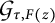 Script G sub tau comma F (z)
