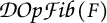 Script D O p script F i b ( F )