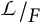 Script capital L forward slash capital F.