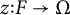 z colon upper F right arrow normal upper Omega