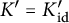 upper K prime equals upper K prime Subscript id