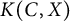 upper K left parenthesis upper C comma upper X right parenthesis