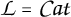 Script L equals C a t