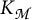 Capital K sub script script capital M