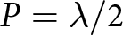 upper P equals lamda slash 2